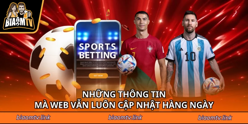 Những thông tin mà web vẫn luôn cập nhật hàng ngày