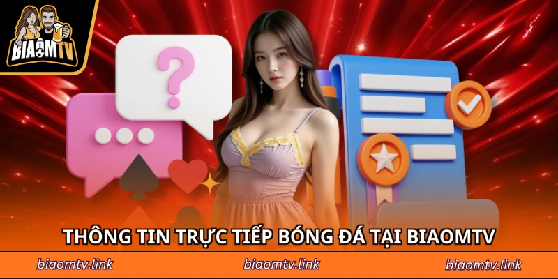 Thông tin trực tiếp bóng đá tại BIAOMTV